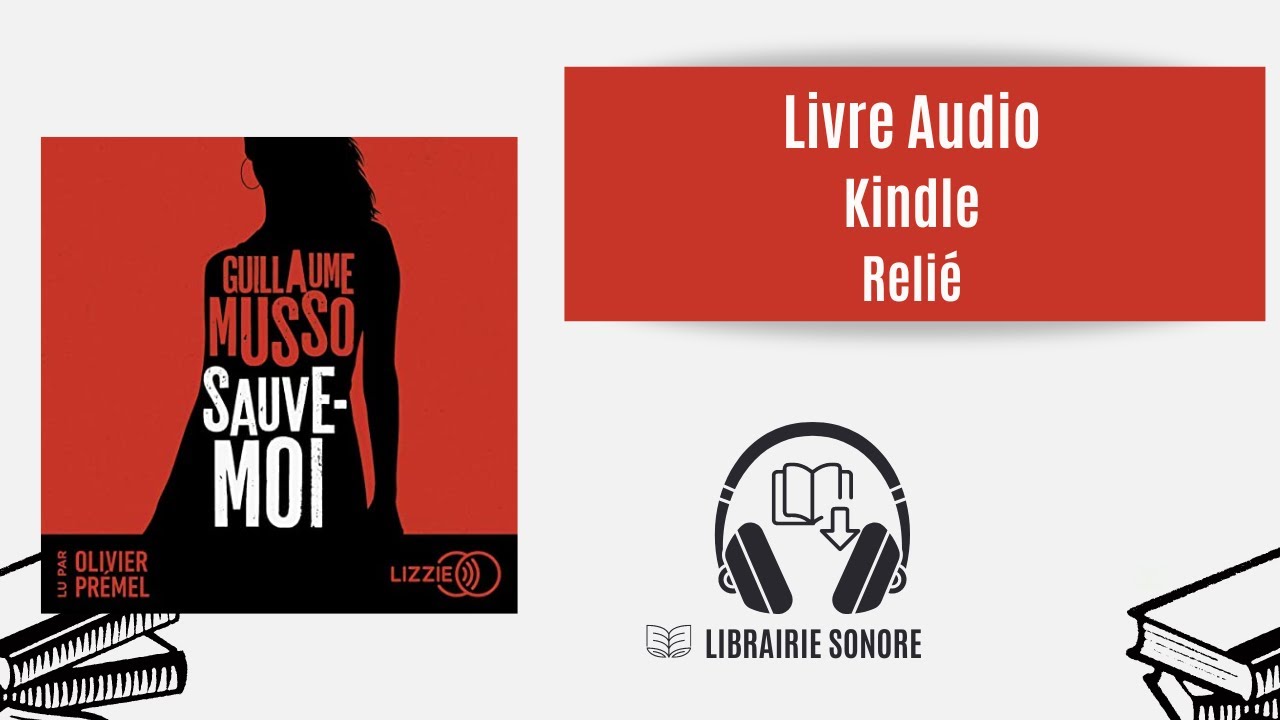 🎧 Livre audio extrait de la version intégrale Sauve-Moi Guillaume Musso  Kindle