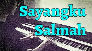Alvin Chong - Sayangku Salmah (Piano Tutorial/Lirik)