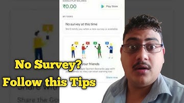 Google Opinion Rewards Survey Nahi Aa Raha Hai ? Problem Solved