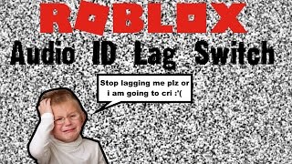 Roblox Lag Switch Audio Id Working Youtube - roblox lag switch script