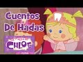 La magia de Chloe – Cuentos De Hadas | 60+ minutos | Aventuras con Chloe