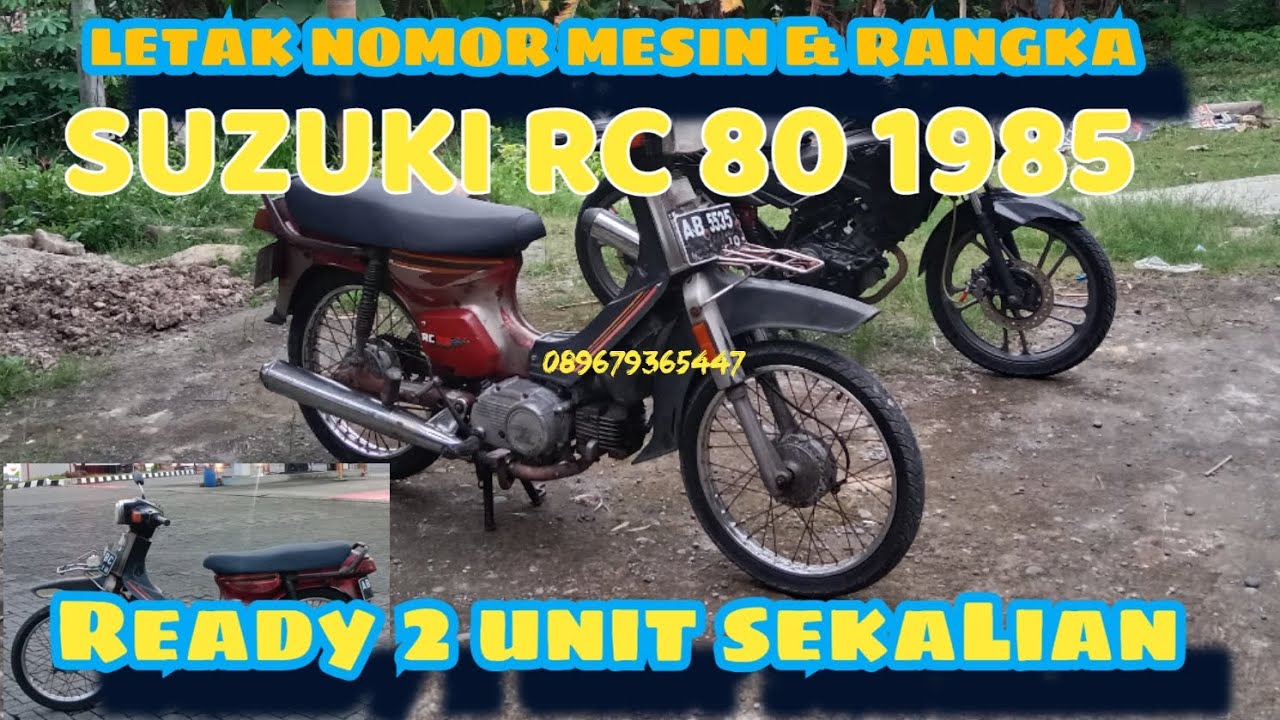 LETAK NOMER MESIN & RANGKA Suzuki Rc 80 1985 & ready unit lainnya 😁 ...