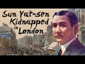 Sun Yat-Sen Kidnapped in London