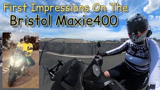 First Impressions On The Bristol Maxie400