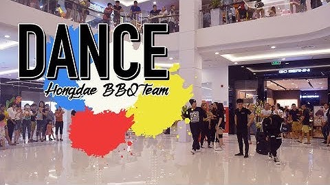 I am in love with HONGDAE BBQ | Hip Hop Dance Team quẩy tưng bừng tại Vincom Bắc Ninh