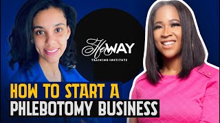 #30 How To Start A Phlebotomy Business with HerWay Training Institute | ROUND 2