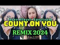 Count on you requested by jenelyn librando  lovesong remix 2024