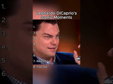 Leonardo DiCaprio S Iconic Moments