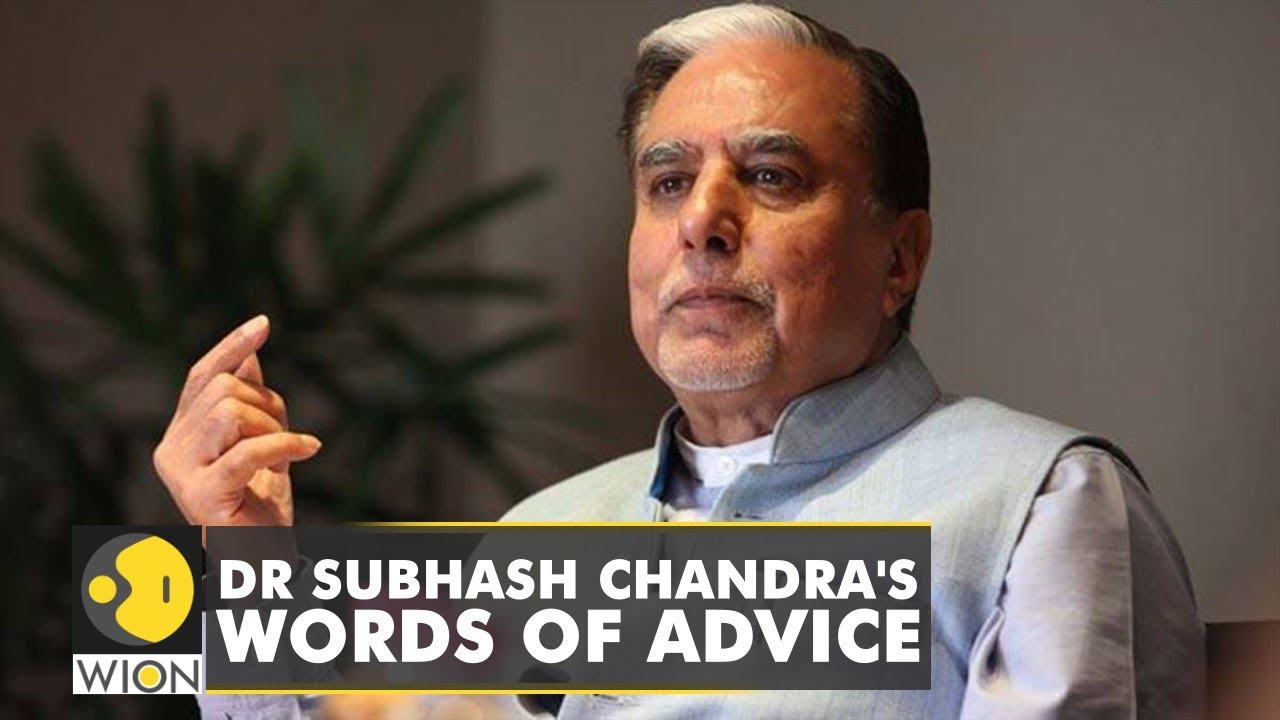 Dr Subhash Chandra shares success mantra  words of advice for students  WION