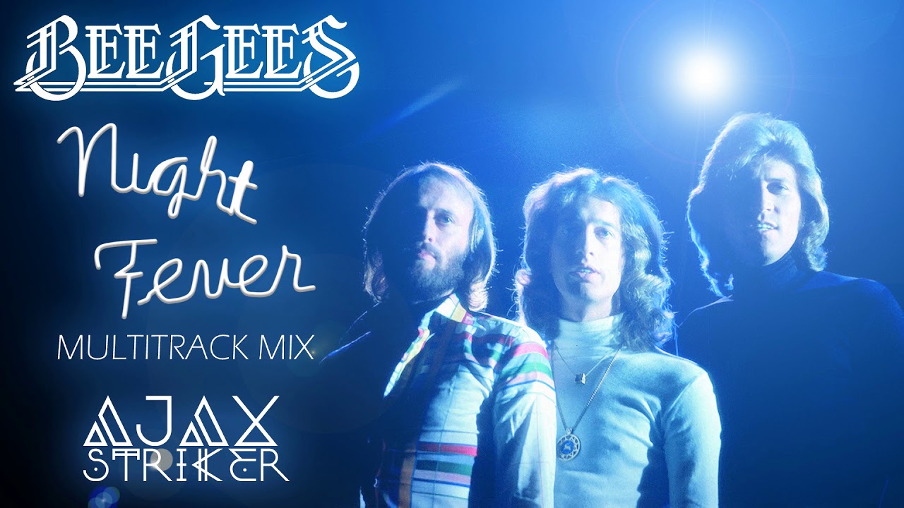 BEE GEES - NIGHT FEVER [AJAX´S MULTITRACK MIX]
