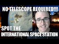 Spot the ISS - No Telescope Required! - Astronomy Challenge #14