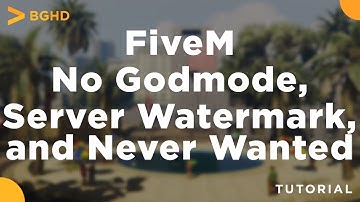 Never Wanted, Server Watermark, and No God Mode - FiveM Install Tutorial/Overview
