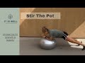 Stir the pots  physioball stability ball planks