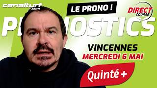 Pronostic Quinté Vincennes et courses PMU du Mercredi 6 mai 2026