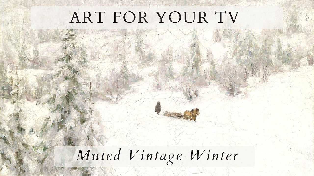 Muted Vintage Winter Screensaver | Instant Frame TV | Vintage Art SlideShow | 1Hr | 4K HD Paintings