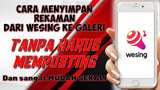 Cara menyimpan rekaman WeSing ke galeri tanpa harus memposting #WeSing #tutorialwesing