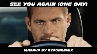 [FOR PAUL] See You Again (One Day) | Wiz Khalifa ft 9 Artists (RysonRemix) Resimi