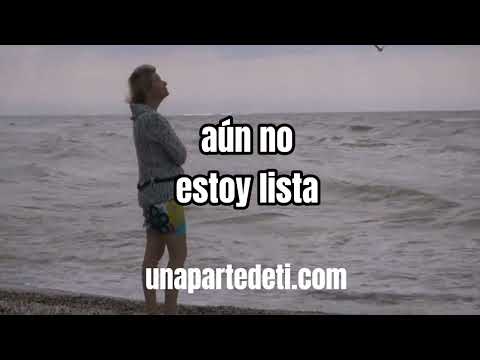 Aún no estoy lista...