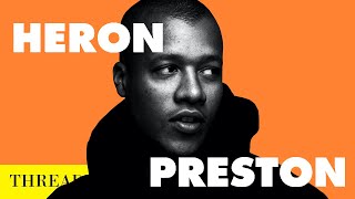 The Heron Preston Story