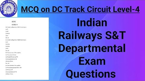 MCQ on DC Track Circuit Level-4 || Indian Railways S&T Departmental Exam Questions