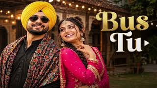 Bus Tu punjabi  songs ♥️+lofi mashup songs slowed reverb songs  screenshot 3