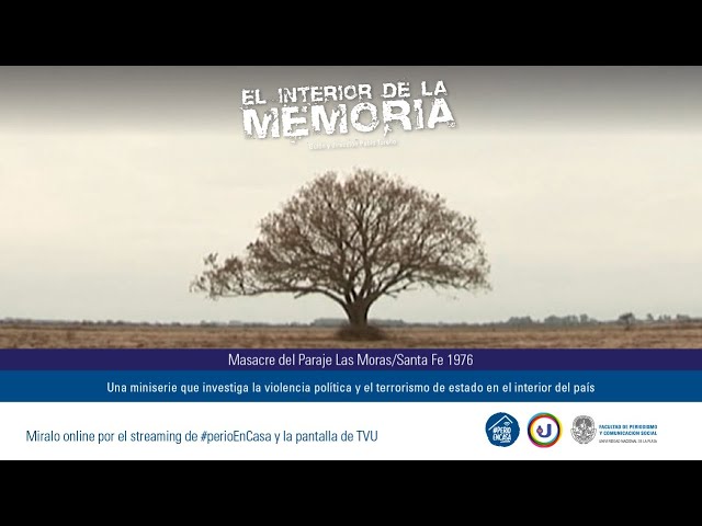 Trailer El Interior de la Memoria - Masacre del Paraje Las Moras 1976