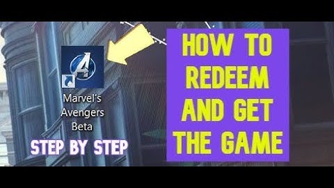 How to Redeem Marvel Avengers Beta Code | PC download | full procedure |Steam | square enix |