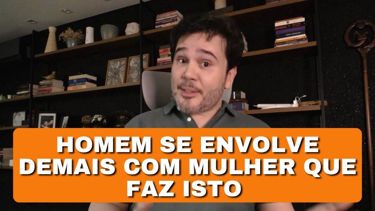 Homem se Envolve DEMAIS com Mulher que Faz Isto!!!