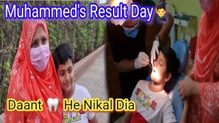 Muhammad&#39;s Result day / Daant Q nikala ?