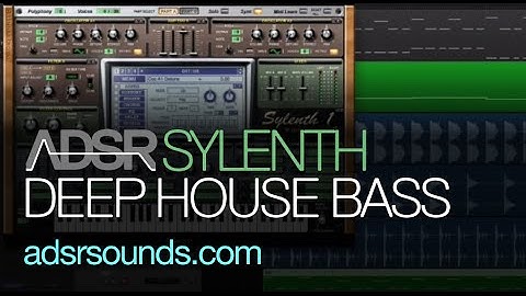 Sylenth Tutorial - Deep House Bass