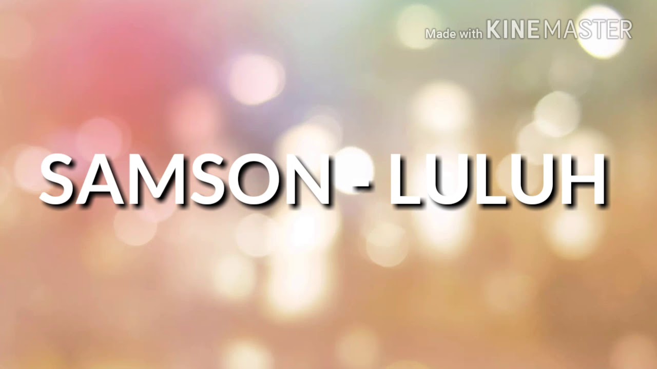 Samson luluh video lirik - YouTube