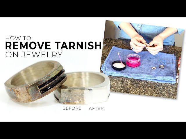 How to Remove Tarnish from Silver Jewelry
