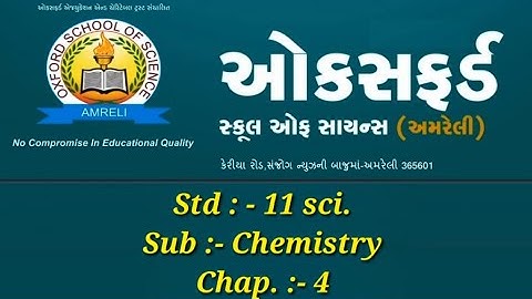 Std 11 Sci. Chemistry (Ch-4) Video-01 By Nilesh Sir[29-12-20]