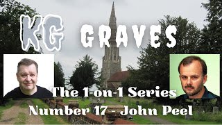 John Peel - The 1-On-1 Series - Number 17