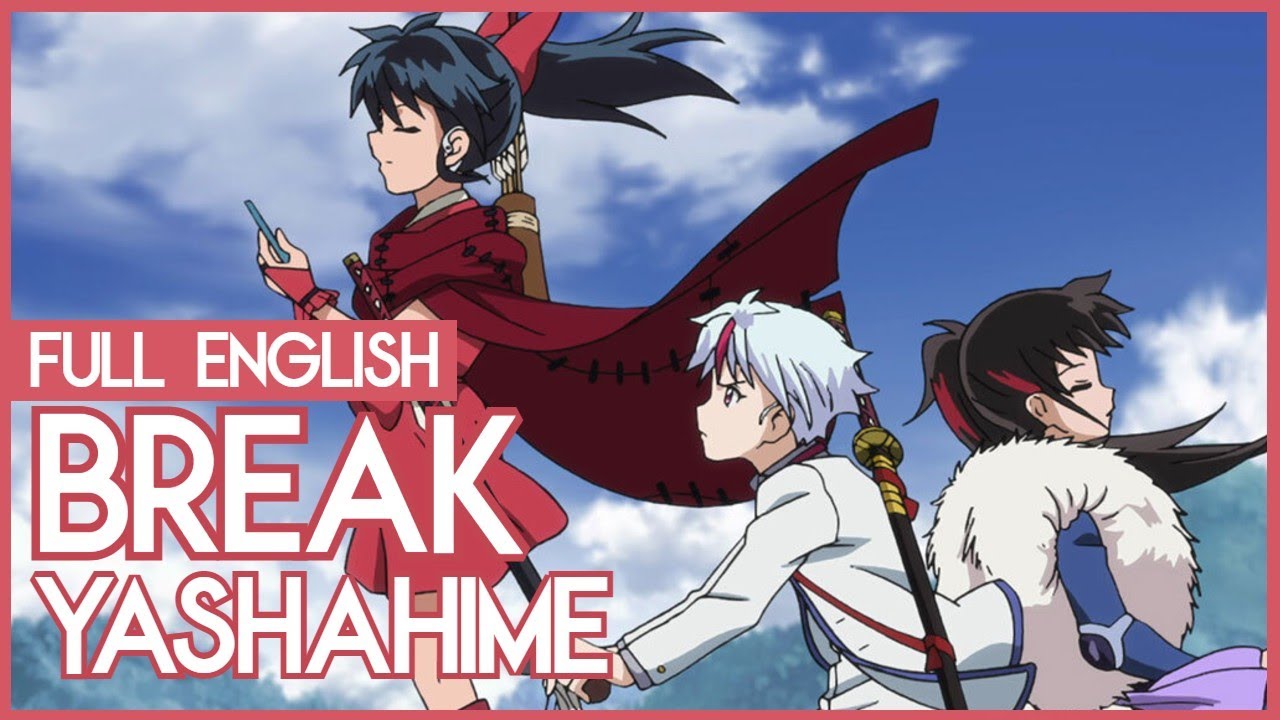 BREAK (uru) w/ch AYK - Yashahime: Princess Half-Demon ED - FULL ENGLISH COVER | Nagi-chan