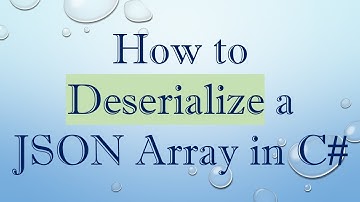 How to Deserialize a JSON Array in C#