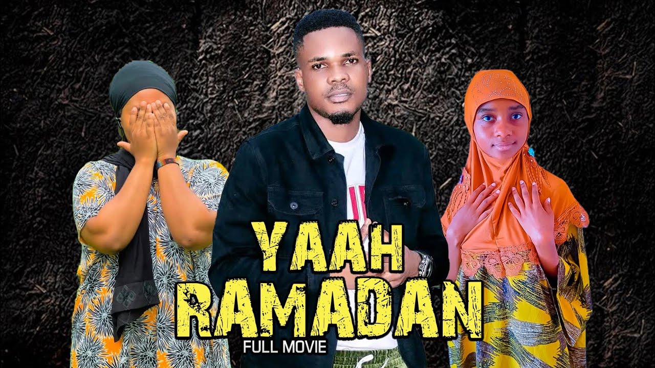 YAAH RAMADAN FULL BONGO MOVIE 4K.