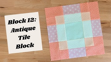 How to Sew an Antique Tile Quilt Block