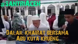 Abu kuta krueng bersama santri yang tengah khulwah membacakan #Dalailkhairat #Aceh