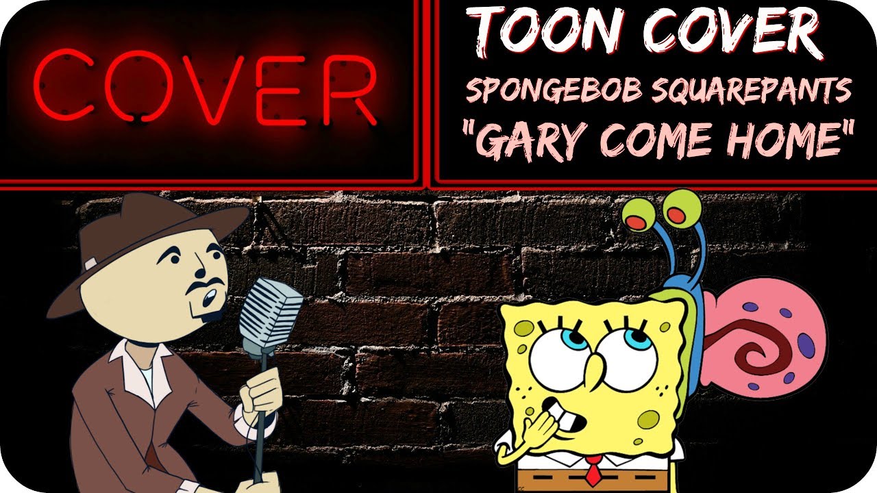 Gary Come Home (Spongebob Squarepants) - Mr. Goatee (feat. 