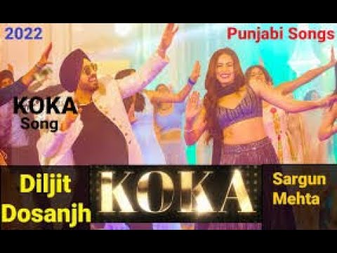 Koka Diljit Dosanjh Sargun Mehta Babe Bhangra Paunde Ne Avvy Sra   Latest Punjabi Songs 2022