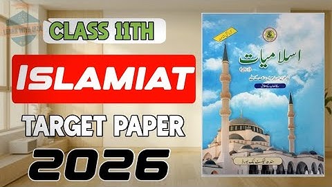 🔥 100% Confim | Class 11 Islamiat Guess Paper 2026 | Target Paper 2026 | Sindh board