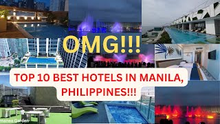 Top 10 Best Hotels In Manila, Philippines