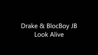 Drake & BlocBoy JB - Look Alive  (Lyrics ) Resimi