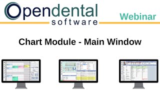 Open Dental Webinar- Chart Module Main Window