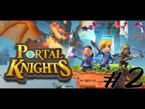 Portal Knights #2 MAITRE DES PORTAILS !