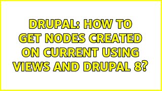 Drupal: How to get nodes created on current using Views and Drupal 8? Net Worth