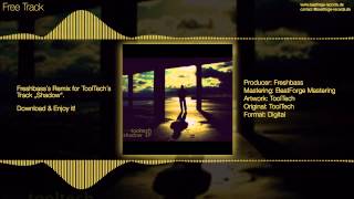 Tooltech - Shadow Freshbass Remix Free Track
