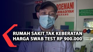 Rumah Sakit Tak Keberatan Harga Swab Test Rp 900.000