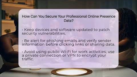 How Can You Secure Your Professional Online Presence Data? - Everyday-Networking